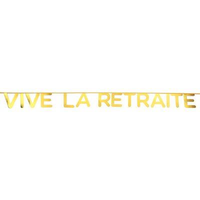 Banderole Vive la retraite Or 20 x 13 cm / 250 cm Sachet de 1